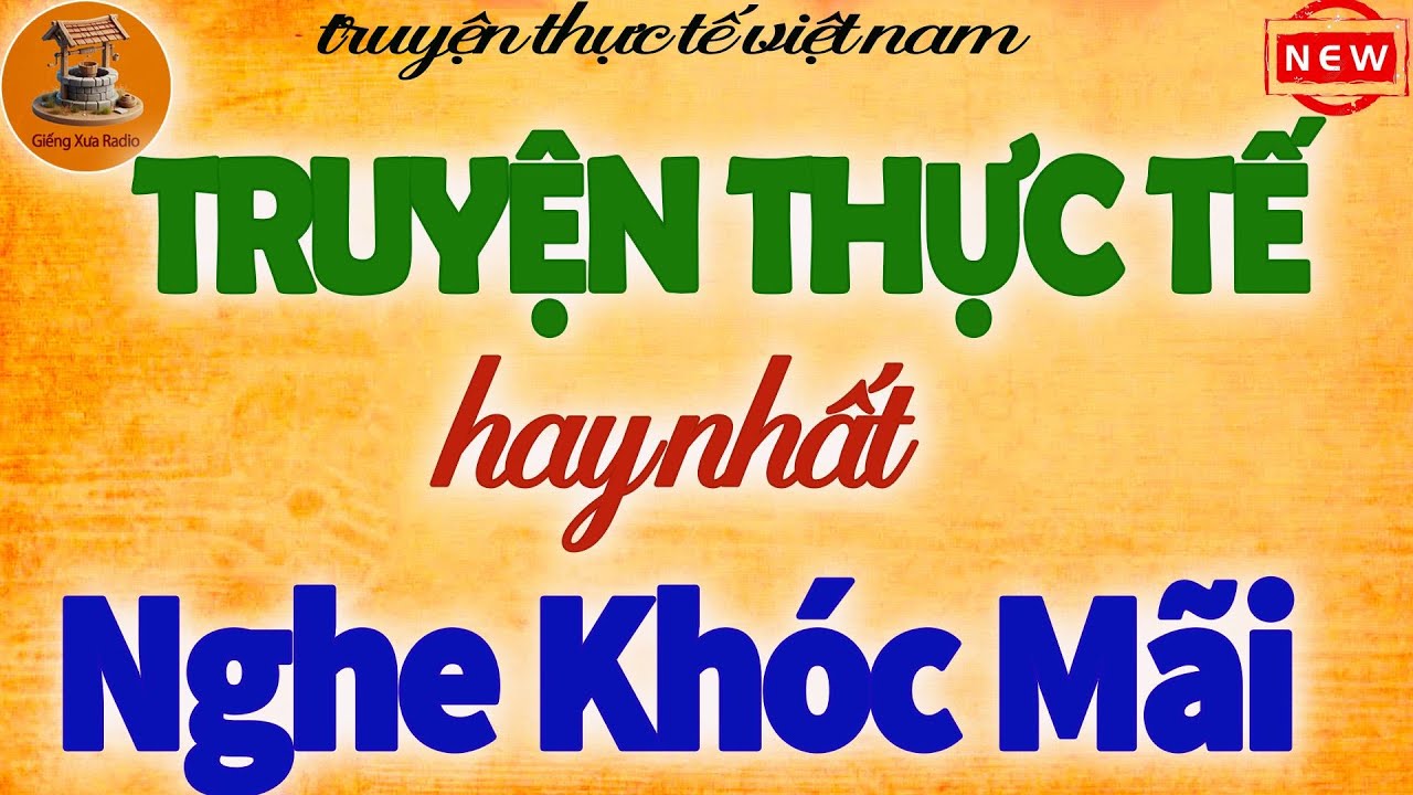 Truyện Thực Tế Hay Nhất – Nghe Là Khóc Không Ngừng, Ngủ Rất Sâu