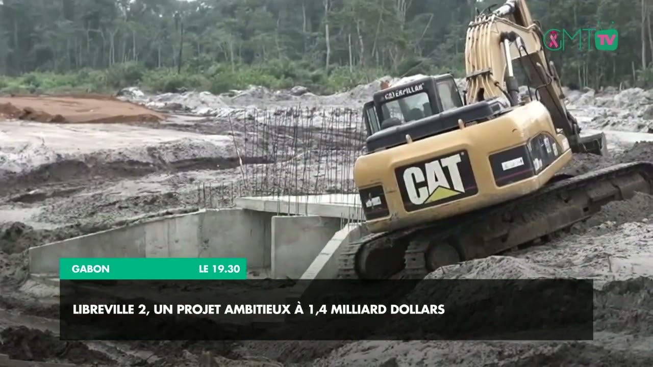 [#Reportage] Gabon : Libreville 2, un projet ambitieux à 1,4 milliard dollars