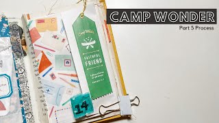 Camp Wonder | Part 5 | Process Video