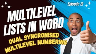 Ep12: Dual Synchronised Multilevel Lists in Word