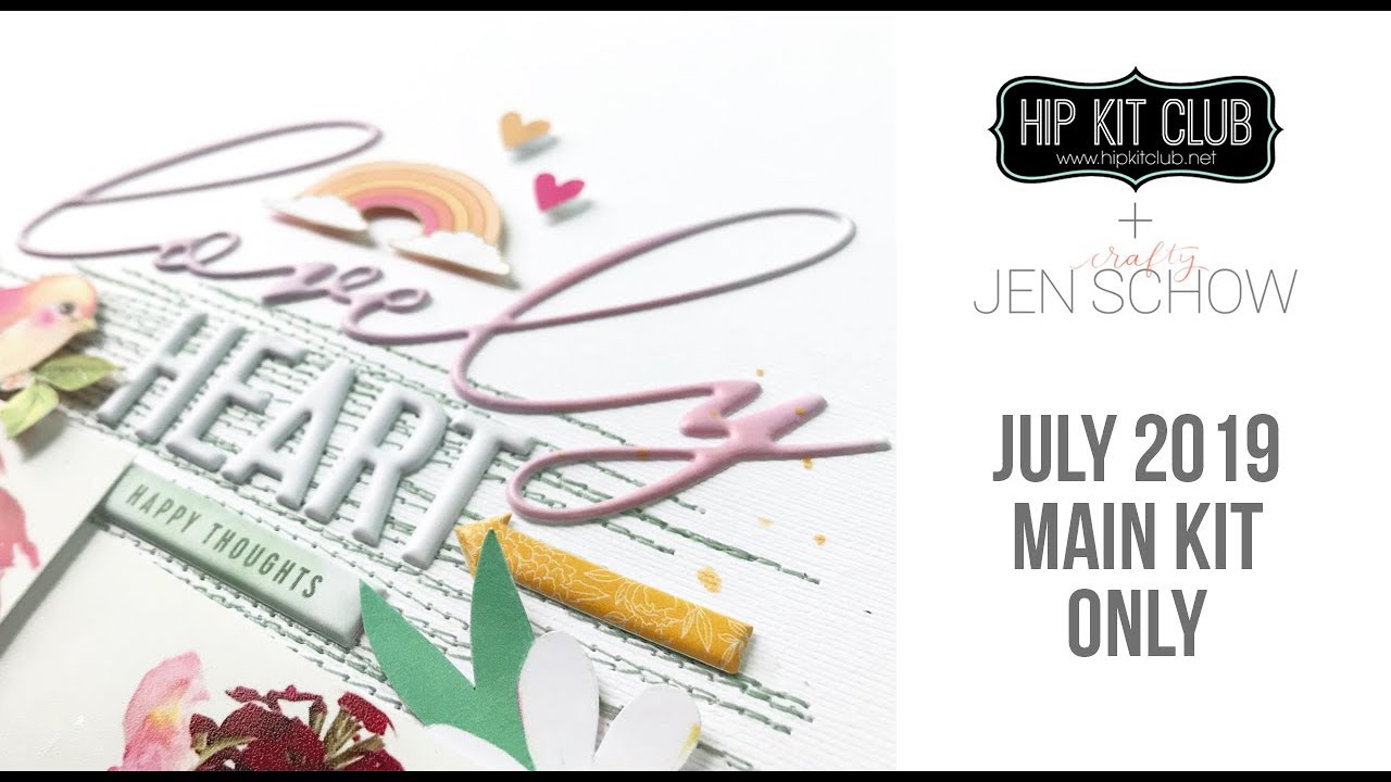 July 2019 Main Kit Only Layout with Jen Schow | Hip Kit Club scrapbooking tiendas