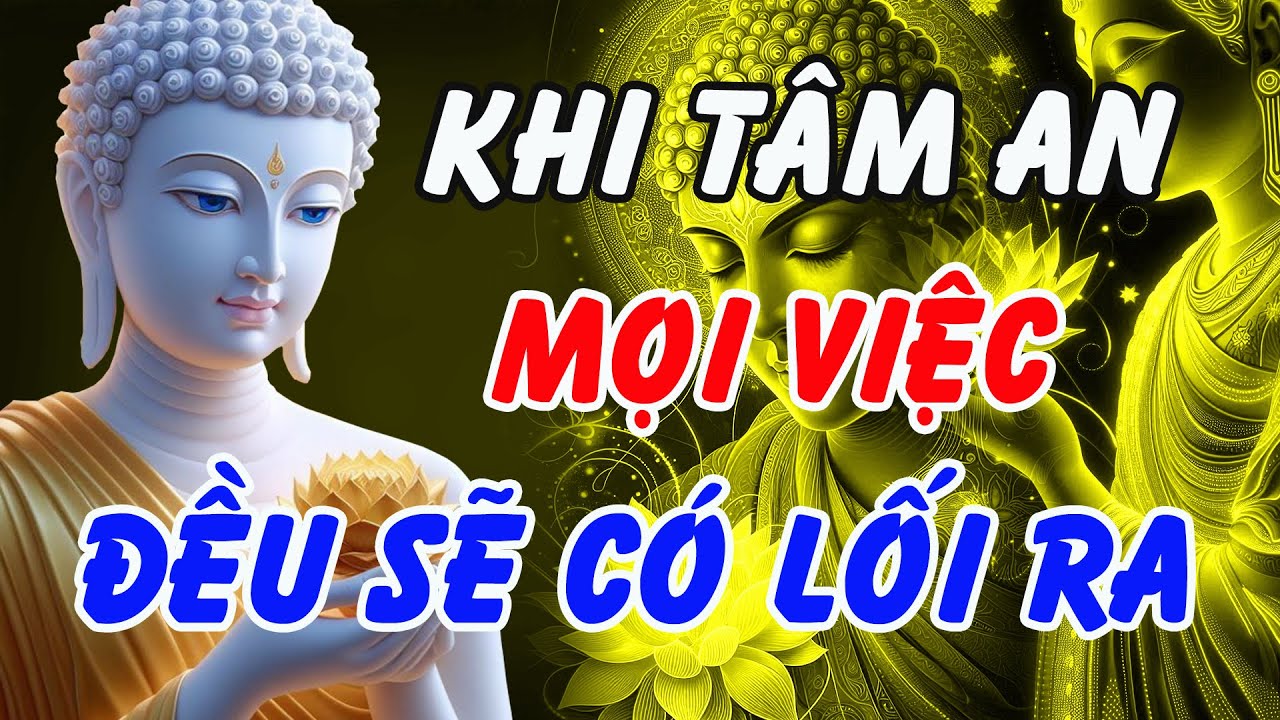 Phật Dạy: Khi Tâm An, Mọi Việc Đều Có Lối Ra – Buông Bỏ Để Sống Nhẹ Nhàng Hơn | Phật Pháp Linh Ứng