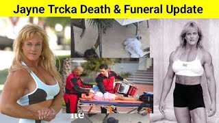 Jayne Trcka Funeral Update | Cause of Death, Obituary & Tribute