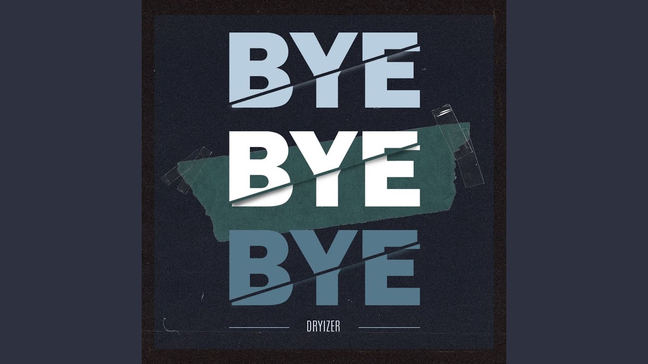 Bye adlı videoyu YouTube'da izle Bye adlı videoyu YouTube'da izle