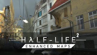 Half-Life 2: ENHANCED MAPS - Chapter 11: Anticitizen One