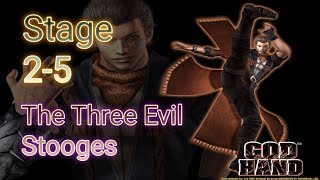 God Hand Stage 2-5 (Normal) The Three Evil Stooges