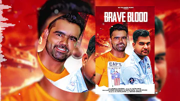 BRAVE BLOOD | KULDEEP KESHWER | AJ HATHLANIA | DE VILLAGERS MUSIC | Latest song 2020