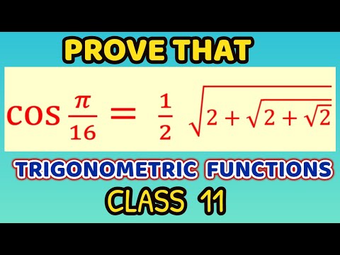 Find the value of cos(π/16) | Trigonometric Functions Class 11.