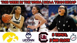 Women's Basketball | 1st WNBA Week | Team RECAP | UConn | Iowa Hawkeyes | South Carolina Gamecocks
