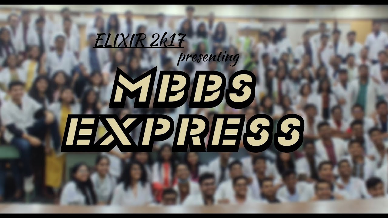 MBBS EXPRESS | ELIXIR | 2017 BATCH