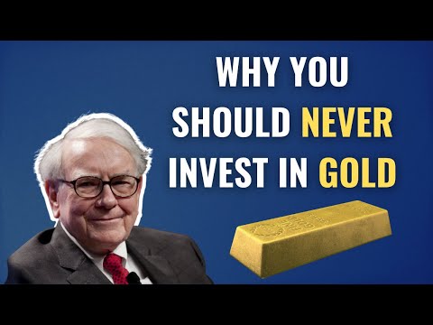 Warren Buffett: Why Gold is a Bad Investment