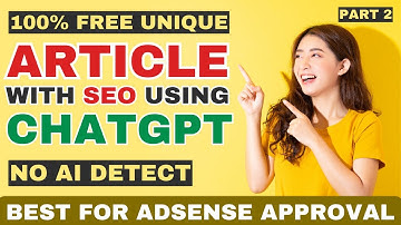 How to Write 100% Free SEO Article For Your Blogger & Wordpress Blog Post with ChatGPT 2023 🔥Part 2