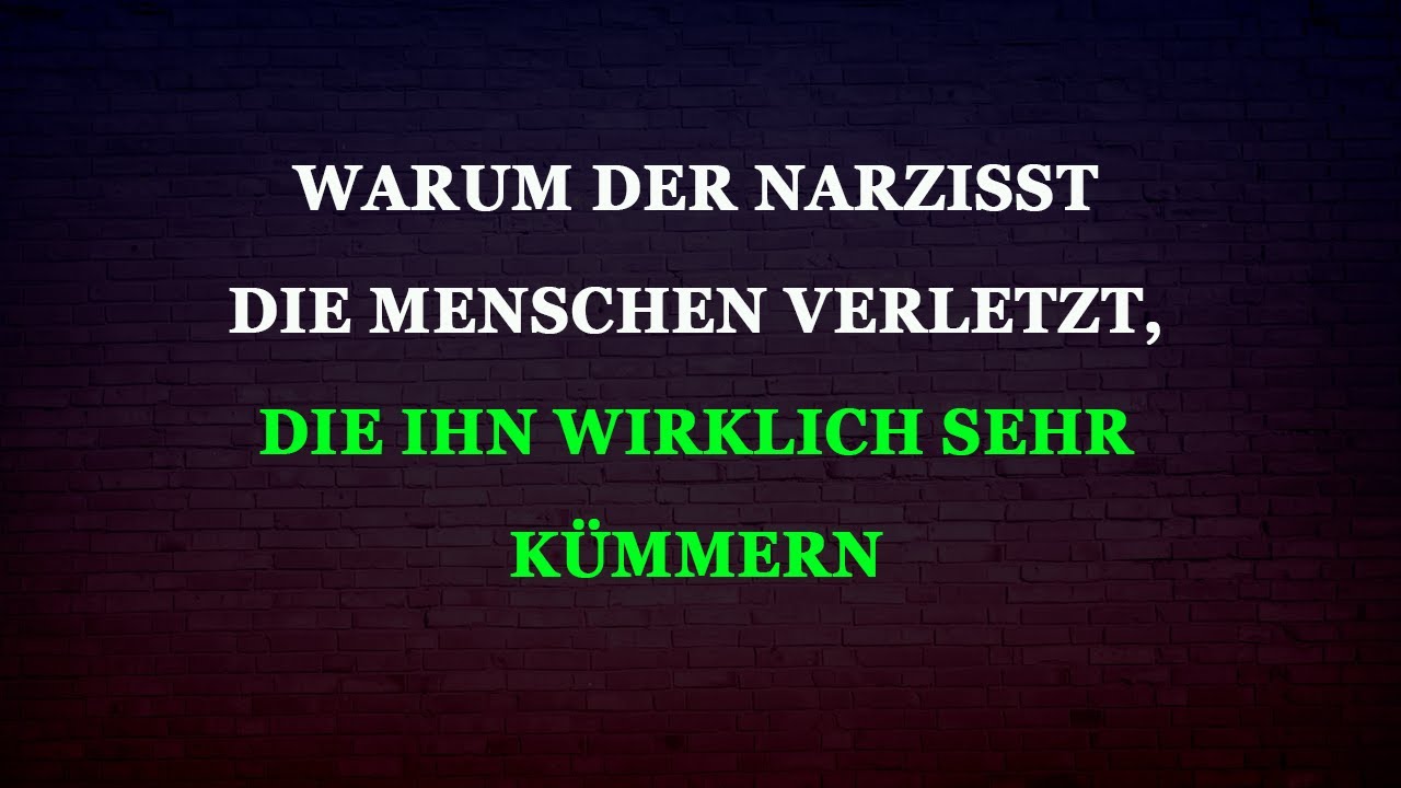 Aufgedeckt: Warum der Narzisst den Menschen wehtut, die sich wirklich um ihn kümmern