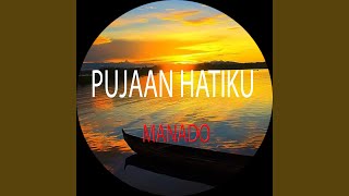 Pujaan Hatiku manado