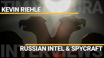 Russian Intelligence & Spycraft | Kevin Riehle
