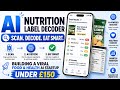AI Nutrition Label Decoder | Building a Viral Food &amp; Health AI Startup Under £150 | Uplatz