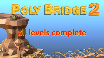 poly bridge 2 all levels complete guide  (part4)