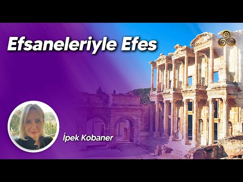 EFSANELERİYLE EFES /GLADYATÖRLER, İLGİNÇ EĞLENCE HAYATI VE EFES'TEN GEÇEN KAHRAMANLAR / İpek Kobaner