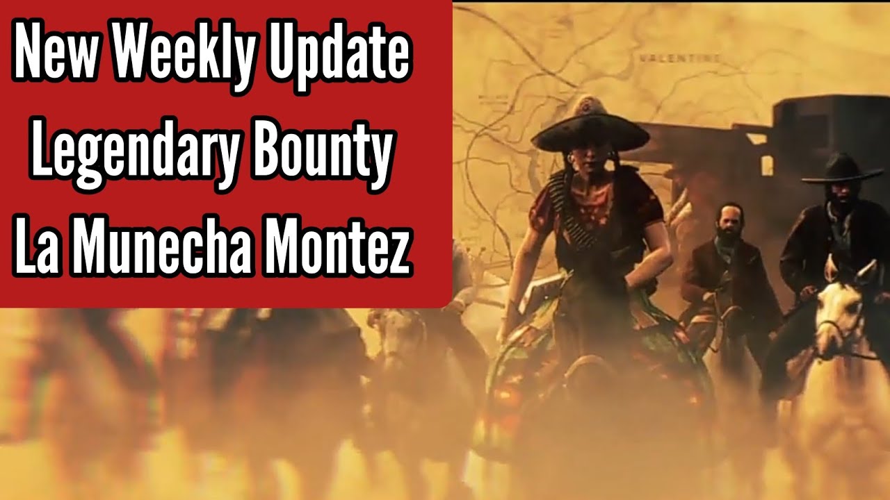 Red Dead Online New Legendary Bounty "La Munecha" Montez +Payout YouTube