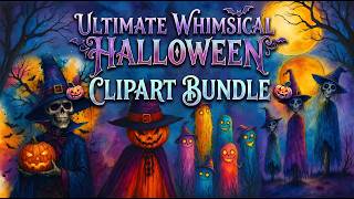 ULTIMATE WHIMSICAL HALLOWEEN CLIPART BUNDLE