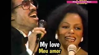 Lionel Richie & Diana Ross - My Endless love (Tradução)(legendado)1981