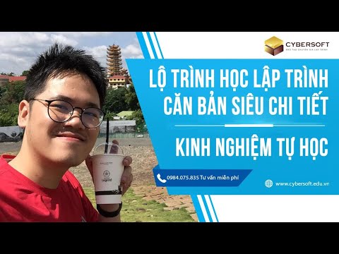 Lộ trình học lập trình cơ bản siêu chi tiết - Chia sẻ kinh nghiệm tự học lập trình