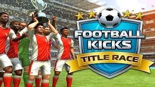 Football Kicks: Title Race - Universal - HD Gameplay Trailer screenshot 3