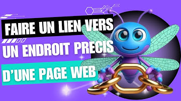 🔗 Créer un lien (ancre) vers un endroit précis d