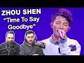 Singers FIRST TIME Reaction/Review to "Zhou Shen - Time to say goodbye"
