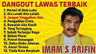 Best Of Imam S Arifin  Album  Koleksi Lagu Nostalgia Dangdut Lawas Terbaik