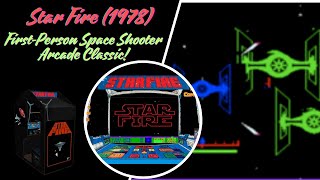Star Fire (1978) – First-Person Space Shooter Arcade Classic!
