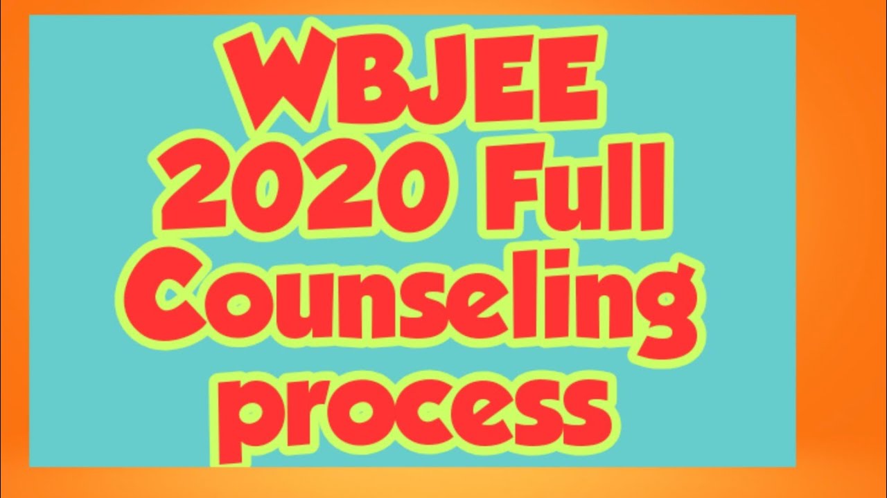 WBJEE 2020 Counseling process in detail 