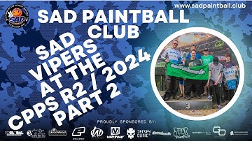 SAD Vipers R2 Of The CPPS Pt2