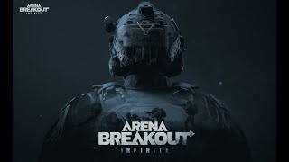 🔴LIVE - Arena Breakout: Infinite