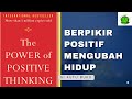 Berpikir positif mengubah hidup  the power of positive thinking