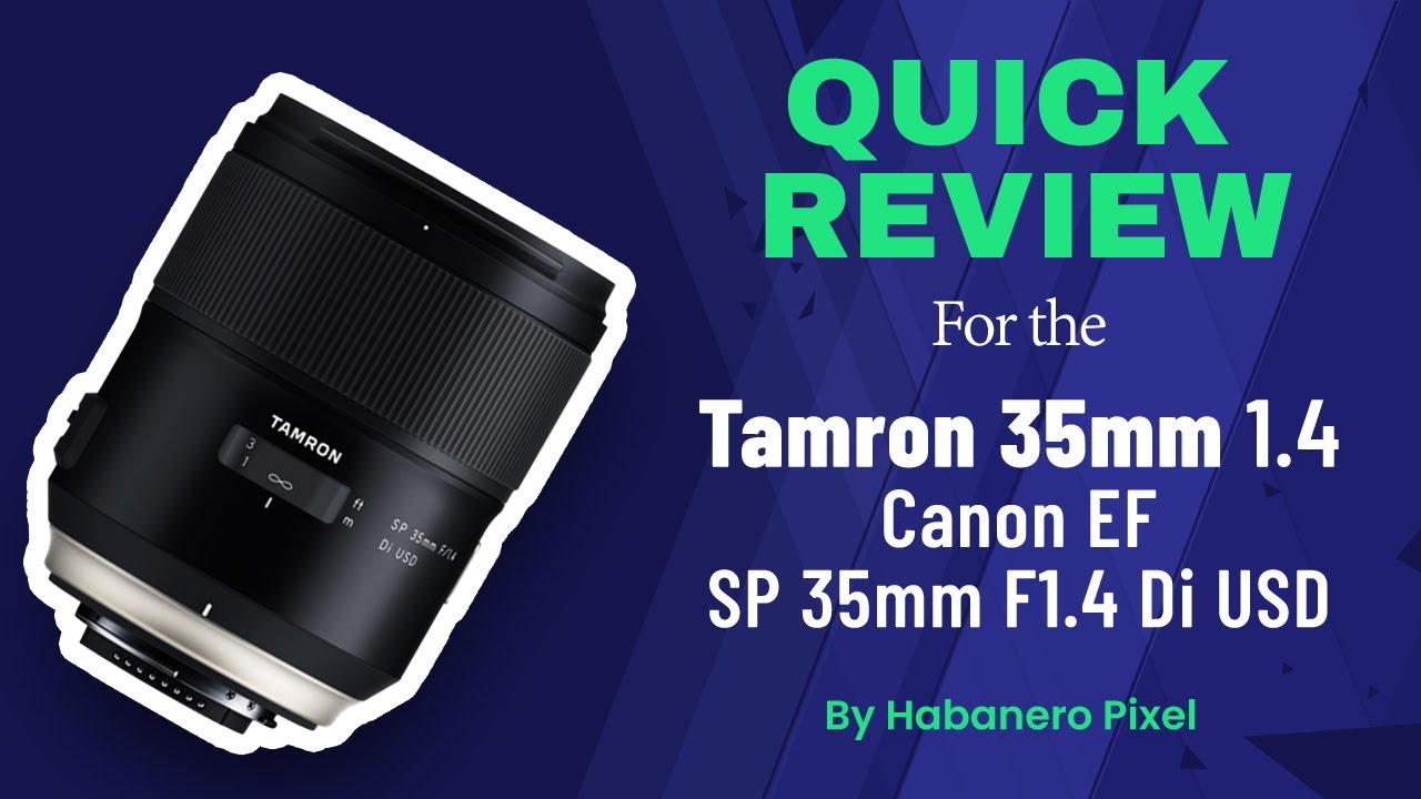 【新品級】TAMRON SP 35mm f1.4 Di USD Canon EF Tamron SP 35mm f/1.4 Di USD Lens for Canon EF - GP Pro