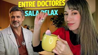 ASMR Clínica | Entre Médicos Lo que NO SE VE | Roleplay Sala Relax