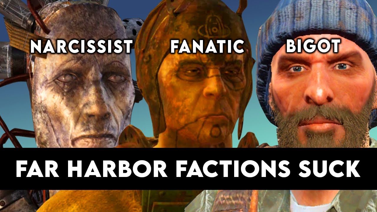 Why Fallout 4: Far Harbor factions suck: explained and analyzed.