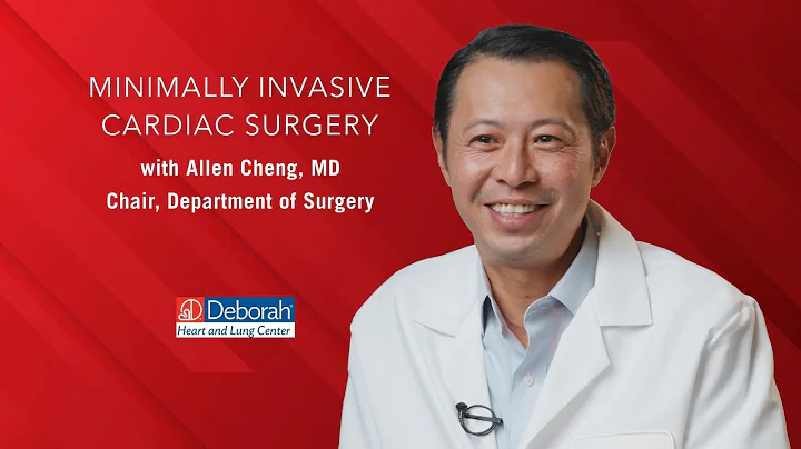 Minimally Invasive Cardiac Surgery with Allen Cheng, MD