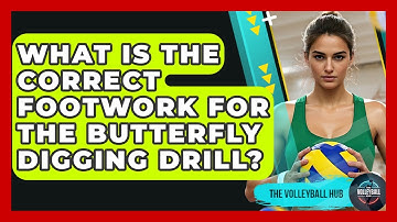 What Is The Correct Footwork For The Butterfly Digging Drill? - The Volleyball Hub