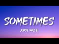 Juice WRLD - Sometimes (Lyrics) audio music song Juice WRLD