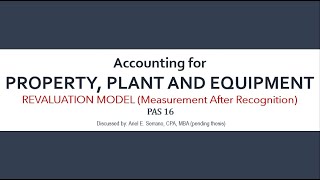 Revaluation Model - PAS 16 Property, Plant and Equipment
