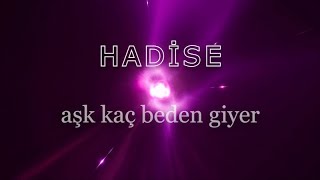 Hadise  - Aşk Kaç Beden Giyer |Sözleri,Lyrics (bir kalp kaç defa sever) #keşfet Resimi