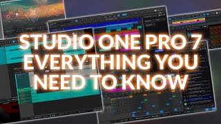 Studio One Pro 7 - Everything You Need To Know