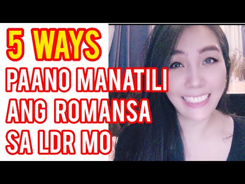 PAANO MAPANATILI ANG ROMANCE SA LDR | Cherryl Ting