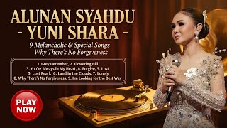 SENANDUNG CINTA NOSTALGIA YUNI SHARA - Spesial Kau Selalu Di Hatiku & Playlist Romantis (Full Album)