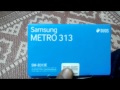 New samsung metro 313   sm-B313E review.