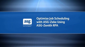Optimize Job Scheduling with ASG-Zeke Using ASG-Zenith RPA