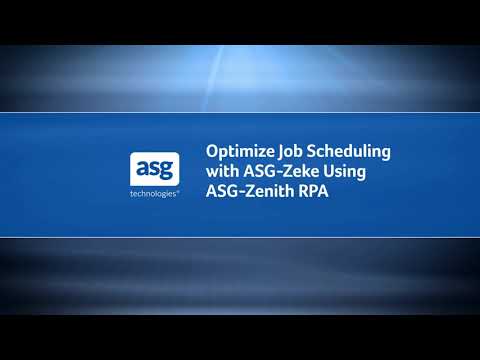 Optimize Job Scheduling with ASG-Zeke Using ASG-Zenith RPA