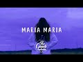 Santana - Maria Maria (feat The Product G&amp;B) (Lyrics / Lyric Video)